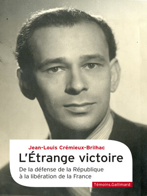 cover image of L'Étrange victoire. De la défense de la République à la libération de la France